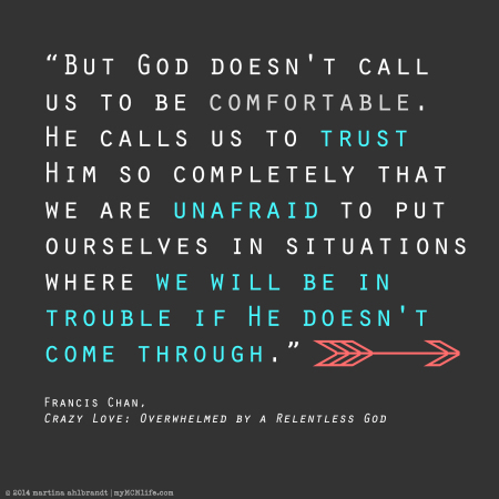 God doesn't call us to be comfortable