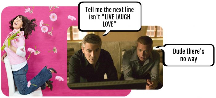 George Clooney Brad Pitt Live Laugh Love